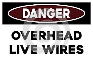 Overhead live wires sign