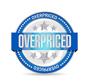 overpriced seal sign concept illustration