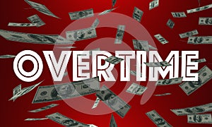 Overtime Money Pay Earn Extra Cash Word