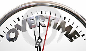 Overtime Working Extra Added Hours Clock Words photo