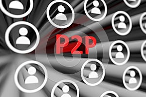 P2P concept blurred background photo