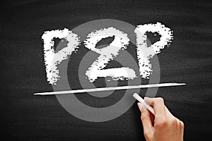 P2P Peer-to-peer networking - distributed application architecture that partitions tasks or workloads between peers, acronym text