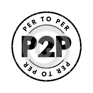 P2P Peer-to-peer networking - distributed application architecture that partitions tasks or workloads between peers, acronym text