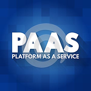 PAAS - Platform as a service acronym, technology concept background photo