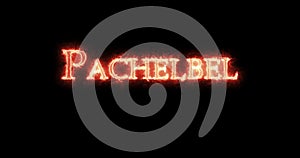 Pachelbel written with fire. Loop