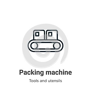 Packing machine outline vector icon. Thin line black packing machine icon, flat vector simple element illustration from editable