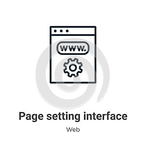 Page setting interface symbol outline vector icon. Thin line black page setting interface symbol icon, flat vector simple element
