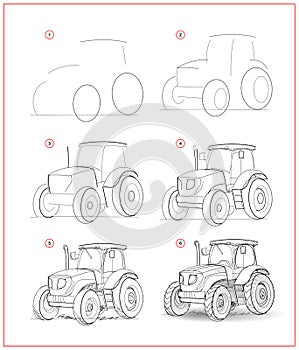 Page shows how to learn to draw sketch of tractor. Creation step by step pencil drawing. Educational page for artists. Textbook photo