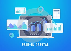 Paid-in Capital concept. Showcase cash inflow, equity accumulation and stock issuance on financial designs. Represents funds