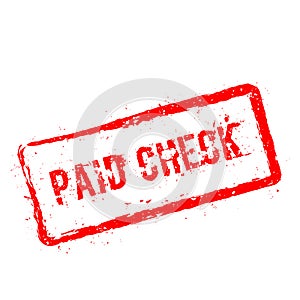 Paid check red rubber stamp isolated on white.
