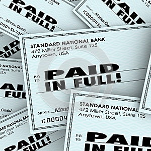 Paid in Full Words Check Money Bills Pile Paying Owed Obligation