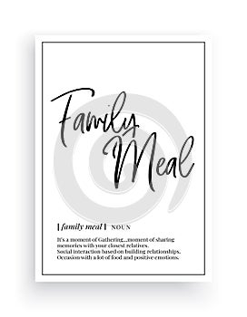 Family meal definition, Minimalist Wording Design, Wall Decor, Wall Decals Vector, Family noun description, Wordings Design photo