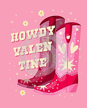 A pair of pink cowboy boots decorated with hearts and stars and a hand lettering message Howdy Valentine.