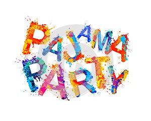 Pajama party. Vector splash paint