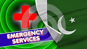 Pakistan Realistic Flag with Emergency Services Title Fabric Texture 3D Illustration