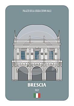 Palazzo della Loggia or Town Hall in Brescia, Italy. Architectural symbols of European cities