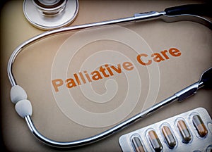 Palliative care, stethoscope and blister pills