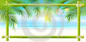 Palm leaves on tropical beach with bamboo frame for text. Vacation and travel. Tropical nature background. Vetor