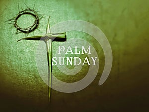 Palm Sunday text background. Lent Season,Holy Week and Good Friday concepts. Stock photo.