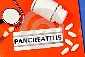 Pancreatitis-inscription of the diagnosis text in the medical folder. Inflammation of the pancreas, diagnosis by a doctor.