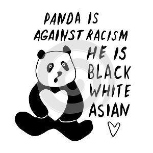 Panda is against racism. He is black, white, asian. Vector lettering doodle handwritten on theme of antiracism, protesting against photo