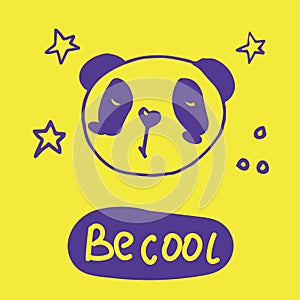 Panda vector print, baby shower card. Text Be Cool cartoon illustration, greeting card, kids cards for birthday poster