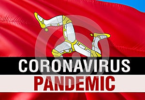 PANDEMIC of coronavirus COVID-2019 on Isle of Man country flag background. 3D rendering of coronavirus bacteria. Isle of Man flag