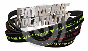 Pandemic Volatility Stock Market Ticker Prices 3d Illustration