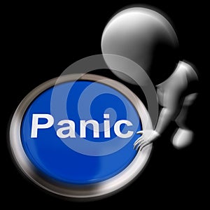 Panic Pressed Shows Alarm Distress And Crisis