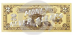 Panoramic illustration of a fake 2 silver dollars banknote with writting "money never sleep"