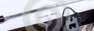 Panoramic image. Online News - written on an old typewriter