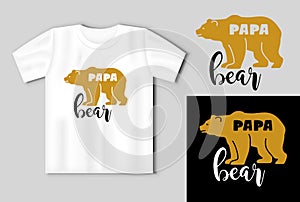 PAPA BEAR quote. Vector lettering for t shirt, poster, card. Happy fathers day concept
