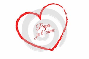 Papa, je t aime.