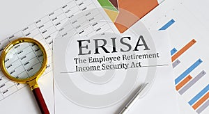 Paper with Employee Retirement Income Security Act ERISA on a charts