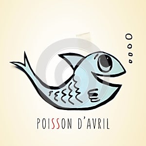 Paper fish and text poisson d avril, april fools day in french