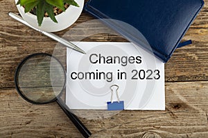 Paper with text Changes Coming in 2023