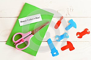 Paper tools, scissors, set for greeting card father's day. Happy father's day. How to make a greeting card. Kids crafts
