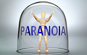 Paranoia can separate a person from the world and lock in an invisible isolation that limits and restrains - pictured as a human