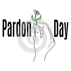 Pardon Day, idea for a postcard or banner, give a romantic gift