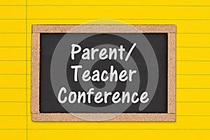 Parent Teacher Conference message on a chalkboard