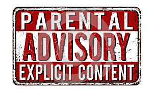 Parental advisory explicit content vintage rusty metal sign