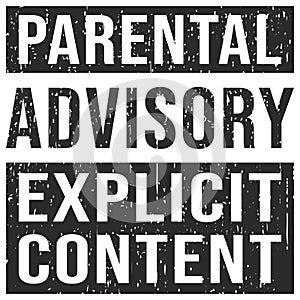 Parental Advisory Explicit Content warning label with grunge texture