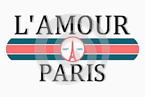 Paris, France t-shirt design for girls with slogan in French - l`amour, with translation: love. Typography graphics for tee shirt
