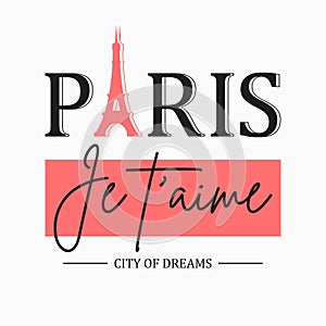 Paris t-shirt design for girls with slogan in French - je t`aime, with translation: I love you. Typography graphics for tee shirt