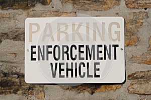 Parking for Enforcement Vehicle Sign