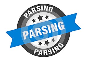 parsing sign. parsing round ribbon sticker. parsing