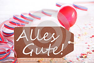 Party Label With Streamer, Balloon, Alles Gute Means Best Wishes