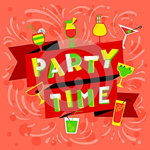 Party time lettering. Nightclub invitation. Cocktail party background in cartoon style.