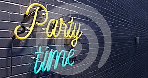 Party time sign on black brick wall background
