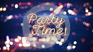 Party time sparkler text and city bokeh lights